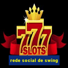 rede social de swing